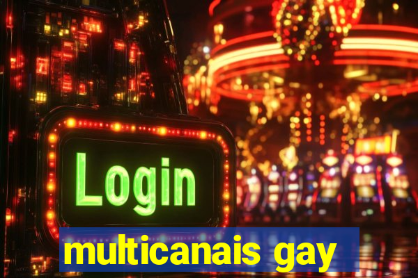 multicanais gay